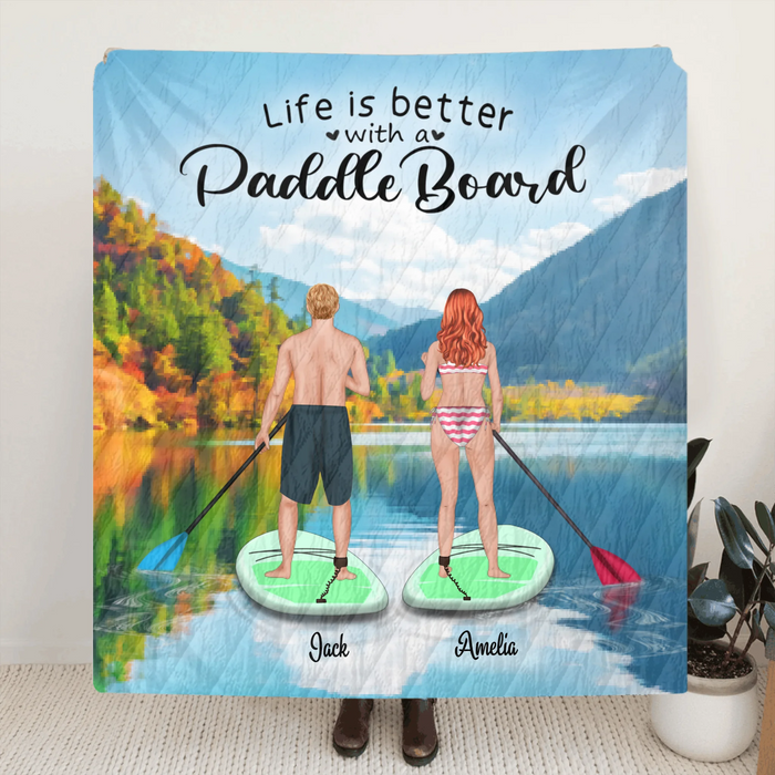 Personalized Stand Up Paddle Boarding Quilt Blanket/Fleece Blanket - Couple Up to 2 Pets - Gift For The Couple - Life Is Better With A Paddle Board - BWALPG