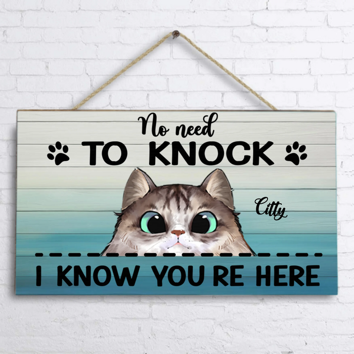 Personalized Door Sign - Best Gift For Cat Lovers (Up to 6 Cats ) - Gift Idea For Father's Day - No Need To Knock I Know You're Here