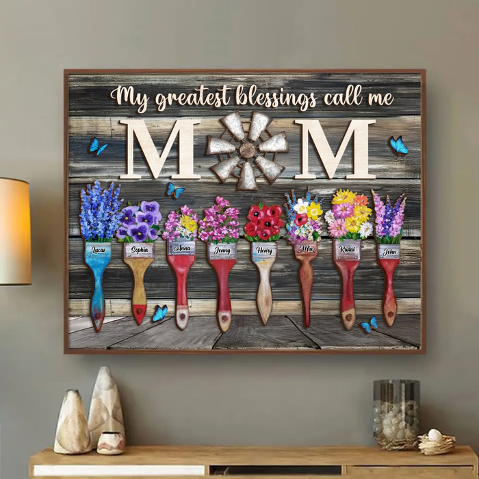 Personalized Home Poster - Gift Idea For Mom/Grandma with up to 8 Kids - My Greatest Blessings Called Me Mom