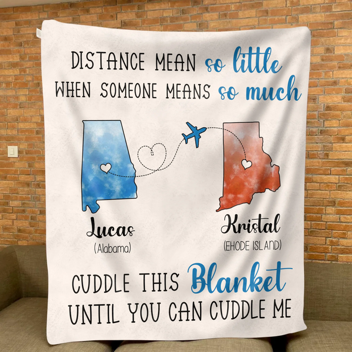 Personalized State Friends Fleece Throw Blanket & Quilt - Gift Idea For Friends - Cuddle This Blanket Until You Can Cuddle Me