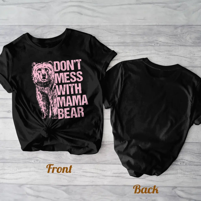 Personalized Bear AOP T-shirt - Gift Idea For Mom/Mother's Day with up to 2 Kids - Don't Mess With Mama Bear