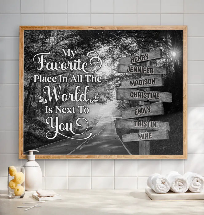 Personalized Family Poster - Gift Idea For Family/Parents with up to 7 Members - My Favorite Place In All The World Is Next To You