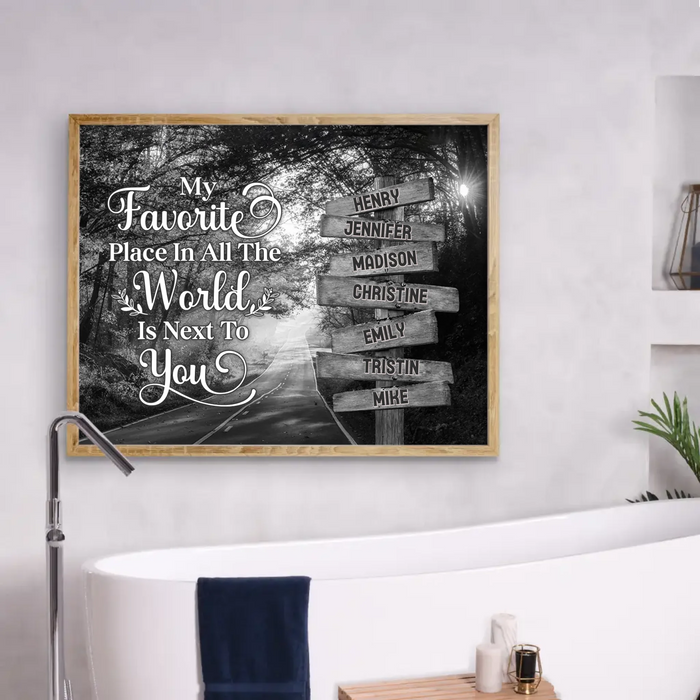 Personalized Family Poster - Gift Idea For Family/Parents with up to 7 Members - My Favorite Place In All The World Is Next To You