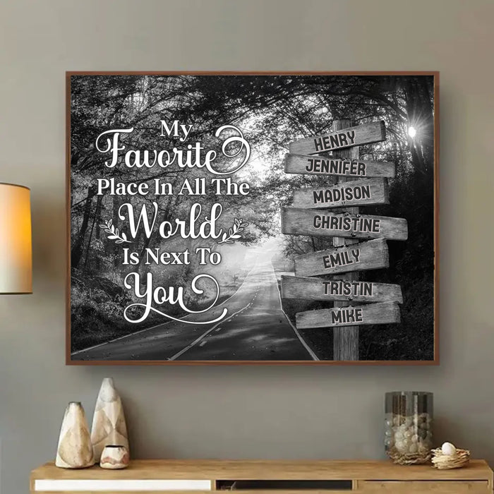 Personalized Family Poster - Gift Idea For Family/Parents with up to 7 Members - My Favorite Place In All The World Is Next To You