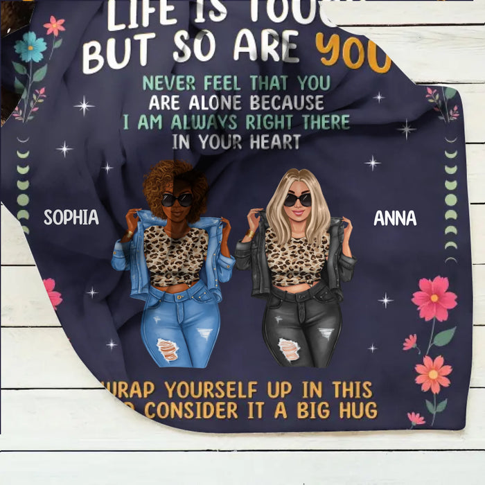 Personalized Sisters Quilt/Fleece Throw Blanket - Gift Idea For Sisters/Friends - To My Sister Life Is Tough But So Are You
