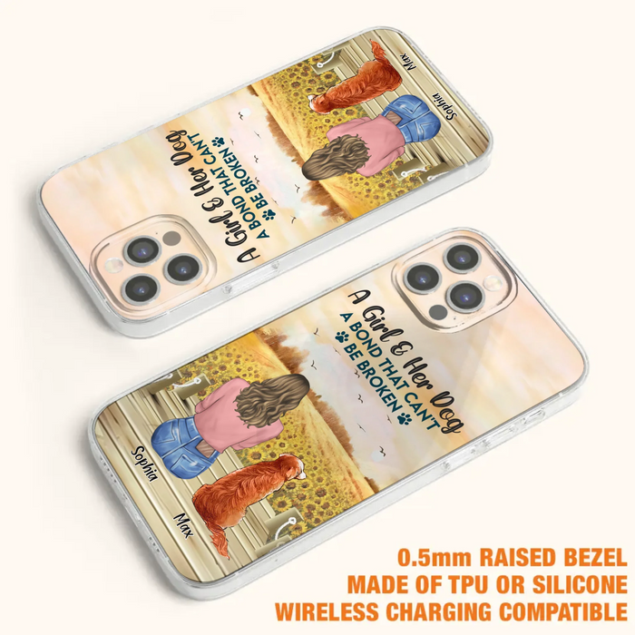 Custom Personalized Dog Mom Phone Case - Gift Idea For Dog Lover - A Girl & Her Dog A Bond That Can't Be Broken - Case For iPhone/ Samsung