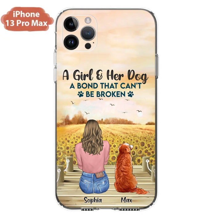 Custom Personalized Dog Mom Phone Case - Gift Idea For Dog Lover - A Girl & Her Dog A Bond That Can't Be Broken - Case For iPhone/ Samsung