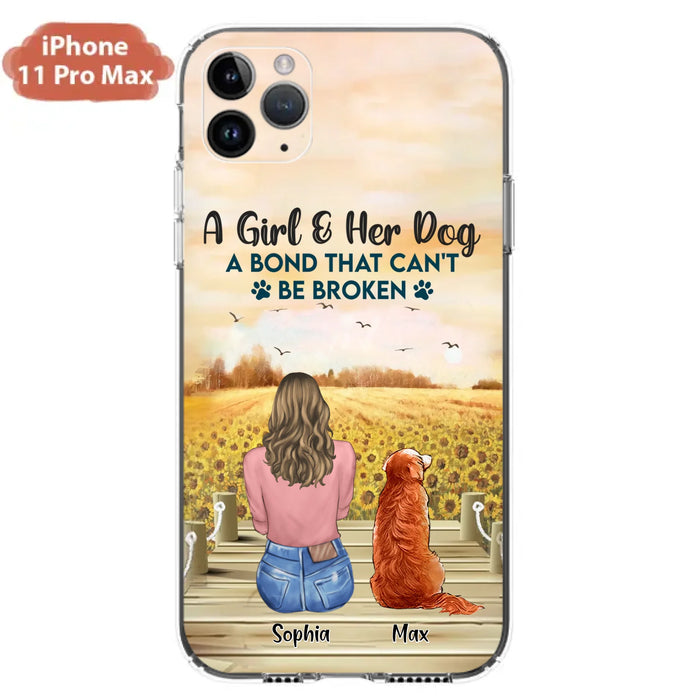 Custom Personalized Dog Mom Phone Case - Gift Idea For Dog Lover - A Girl & Her Dog A Bond That Can't Be Broken - Case For iPhone/ Samsung