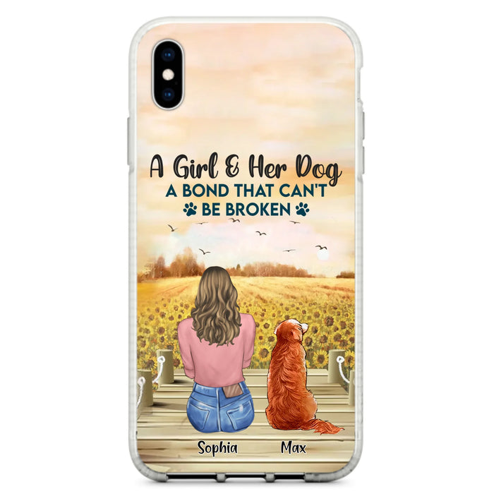 Custom Personalized Dog Mom Phone Case - Gift Idea For Dog Lover - A Girl & Her Dog A Bond That Can't Be Broken - Case For iPhone/ Samsung