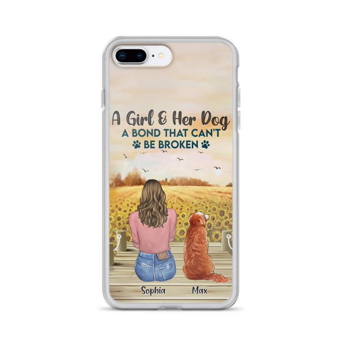 Custom Personalized Dog Mom Phone Case - Gift Idea For Dog Lover - A Girl & Her Dog A Bond That Can't Be Broken - Case For iPhone/ Samsung