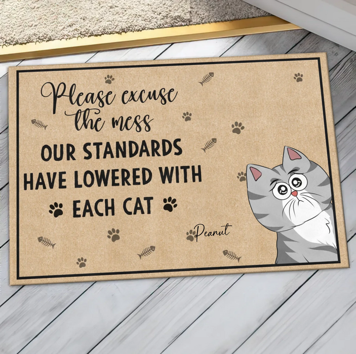Personalized Cats Doormat - Up to 7 Cats - Gift Idea For Cat Lover - Please Excuse The Mes Our Standards Have Lowered With Each Cat
