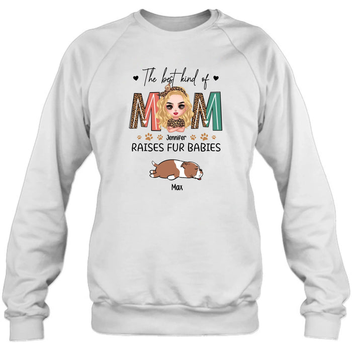 Personalized Dog Mom Shirt/Hoodie - Mother's Day Gift Idea For Dog Lover - The Best Kind Of Mom Raises Fur Babies