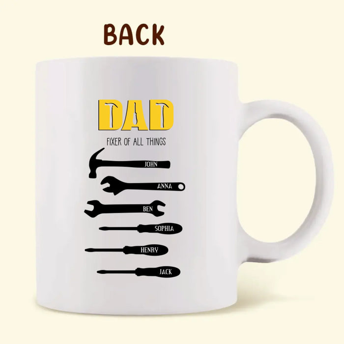 Personalized Happy Father's Day Mug Coffee | Dad Fixer Of All Things - Father's Day Gift Idea