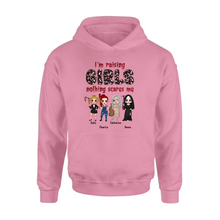 Personalized Horror Girl T-Shirt/Sweater/Hoodie - Upto 4 Girls - I'm Raising Girls Nothing Scares Me