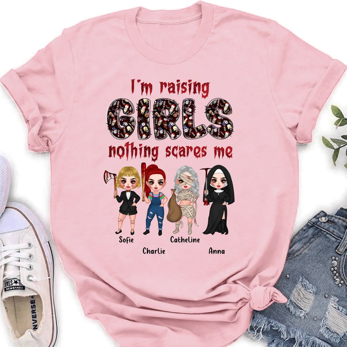 Personalized Horror Girl T-Shirt/Sweater/Hoodie - Upto 4 Girls - I'm Raising Girls Nothing Scares Me