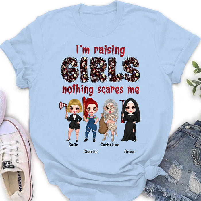 Personalized Horror Girl T-Shirt/Sweater/Hoodie - Upto 4 Girls - I'm Raising Girls Nothing Scares Me