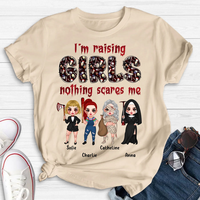 Personalized Horror Girl T-Shirt/Sweater/Hoodie - Upto 4 Girls - I'm Raising Girls Nothing Scares Me