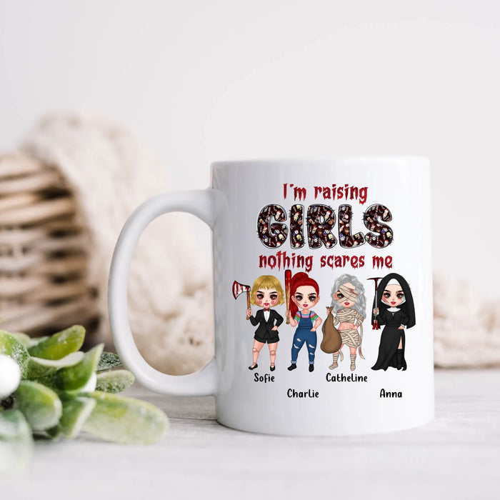 Personalized Horror Girl Mug Coffee - Up to 4 Girls - I'm Raising Girls Nothing Scares Me