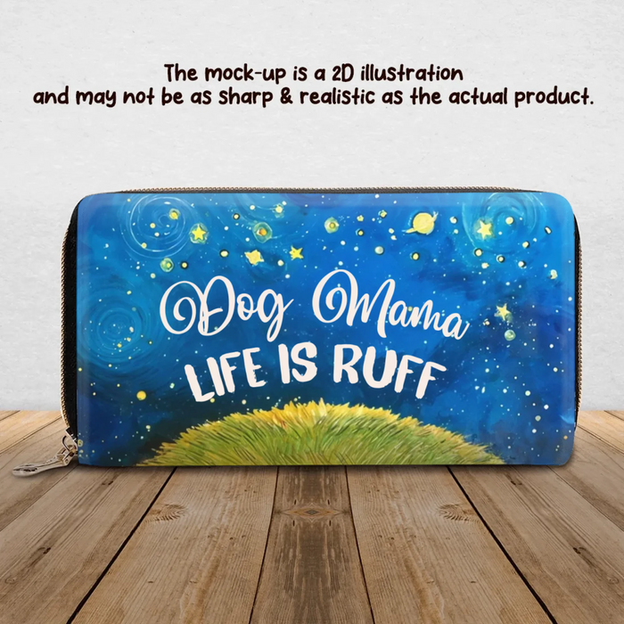 Personalized Dog Mom Long Wallet - Mother's Day Gift Idea For Dog Lover - Dog Mama Life Is Ruff