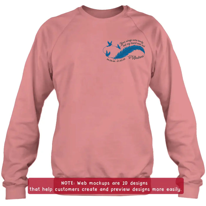 Custom Personalized Memorial Embroidered T-Shirt/ Sweater/ Hoodie - Memorial Gift Idea - Your Wings Were Ready But My Heart Was Not