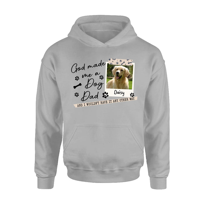 Personalized Dog Photo T-Shirt/Sweater/Hoodie - Gift Idea For Dog Dad/Dog Lovers - God Made Me A Dog Dad