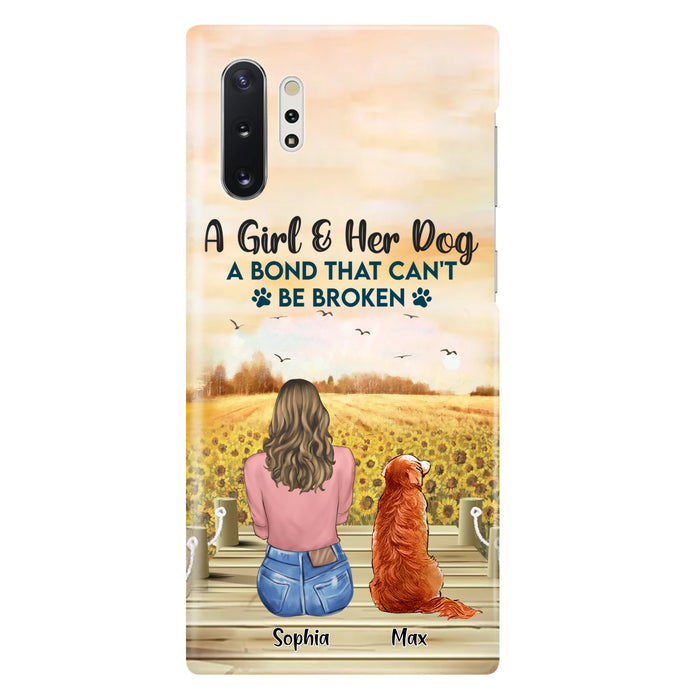 Custom Personalized Dog Mom Phone Case - Gift Idea For Dog Lover - A Girl & Her Dog A Bond That Can't Be Broken - Case For iPhone/ Samsung