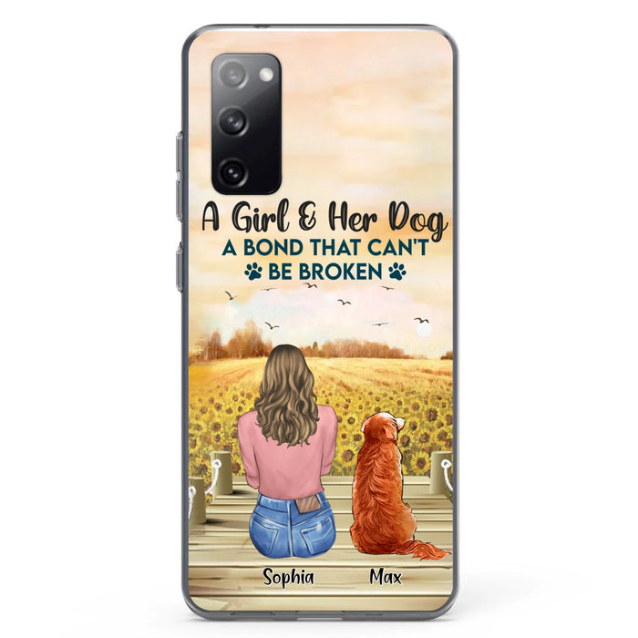 Custom Personalized Dog Mom Phone Case - Gift Idea For Dog Lover - A Girl & Her Dog A Bond That Can't Be Broken - Case For iPhone/ Samsung
