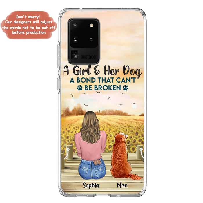 Custom Personalized Dog Mom Phone Case - Gift Idea For Dog Lover - A Girl & Her Dog A Bond That Can't Be Broken - Case For iPhone/ Samsung
