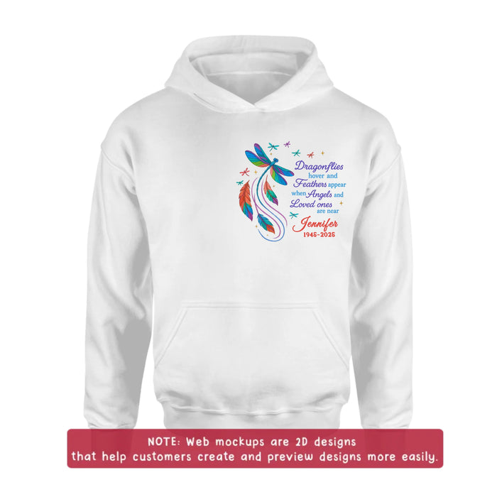 Personalized Memorial Embroidered T-Shirt/Sweater/Hoodie - Memorial Gift Idea - Dragonflies Hover And Feathers Appear When Angels And Loved Ones Are Near