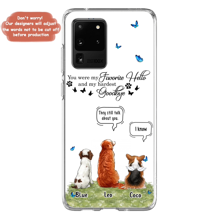 Custom Personalized Pet Phone Case - Memorial Gift Idea For Dog/ Cat Lover - You Were My Favorite Hello - Case For iPhone/Samsung
