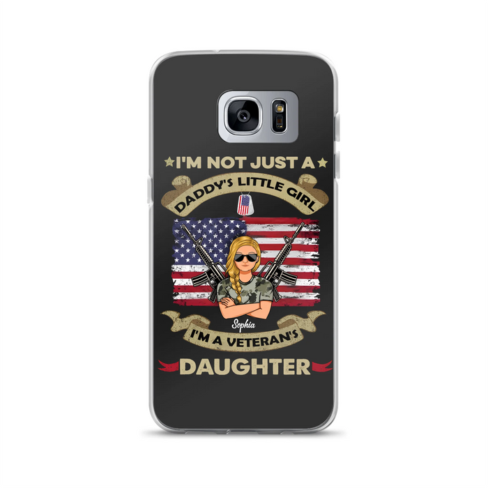 Custom Personalized Veteran's Daughter Phone Case - Gift Idea For Veteran/ Daughter - I'm Not Just A Daddy's Little Girl I'm A Veteran's Daughter - Case For iPhone/ Samsung
