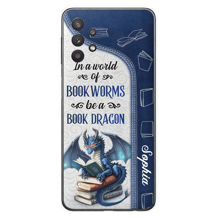 Custom Personalized Book Dragon Phone Case - Gift Idea For Book Lovers - In A World Of Bookworms Be A Book Dragon - Case For iPhone/ Samsung