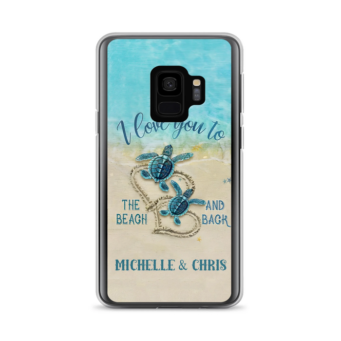 Custom Personalized Couple Turtle Phone Case -  Gift Idea For Couple/ Family - I Love You To The Beach And Back