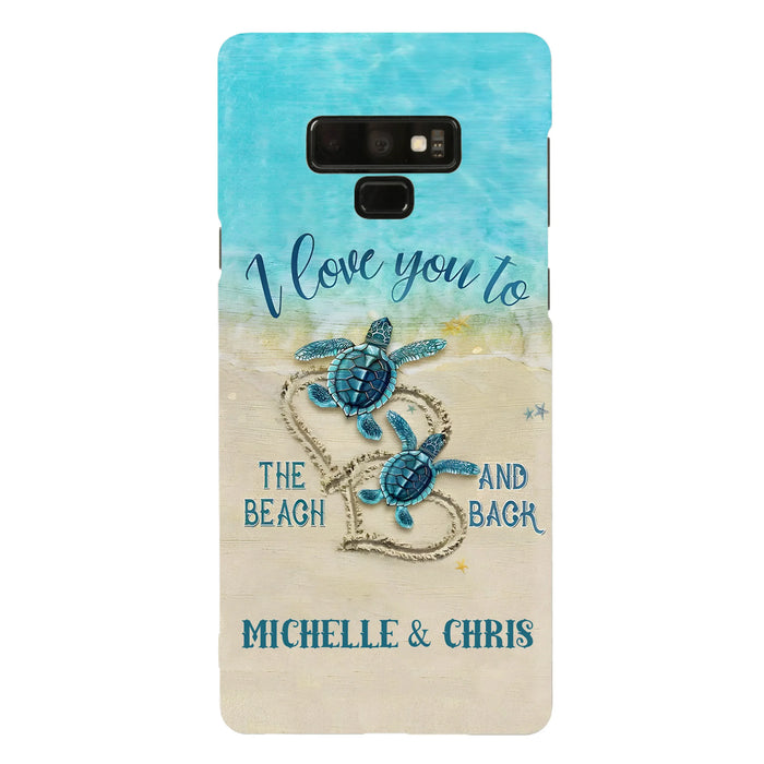 Custom Personalized Couple Turtle Phone Case -  Gift Idea For Couple/ Family - I Love You To The Beach And Back