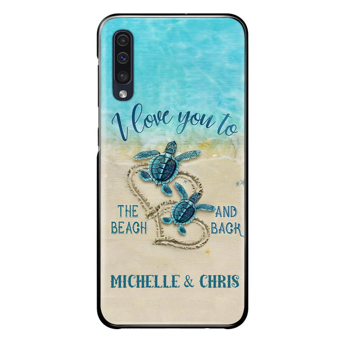 Custom Personalized Couple Turtle Phone Case -  Gift Idea For Couple/ Family - I Love You To The Beach And Back