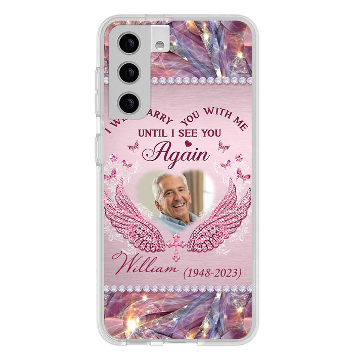 Custom Personalized Memorial Phone Case - Upload Photo - Memorial Gift Idea For Family Member - Until I See You Again - Case for iPhone/ Samsung
