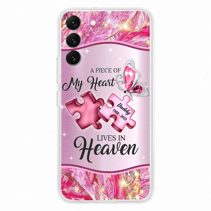 Custom Personalized Memorial Phone Case - Memorial Gift Idea for Father's Day - Case for iPhone/ Samsung - A Piece Of My Heart Lives In Heaven
