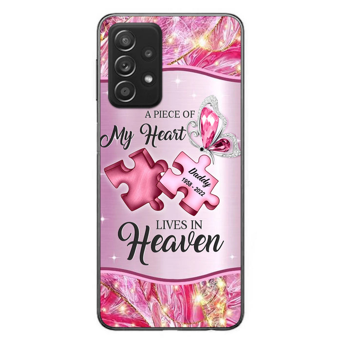 Custom Personalized Memorial Phone Case - Memorial Gift Idea for Father's Day - Case for iPhone/ Samsung - A Piece Of My Heart Lives In Heaven