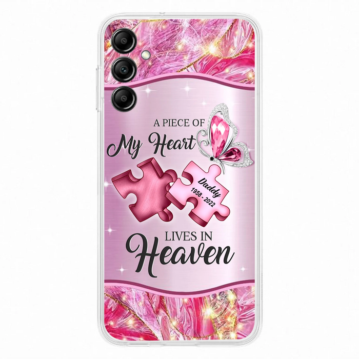 Custom Personalized Memorial Phone Case - Memorial Gift Idea for Father's Day - Case for iPhone/ Samsung - A Piece Of My Heart Lives In Heaven