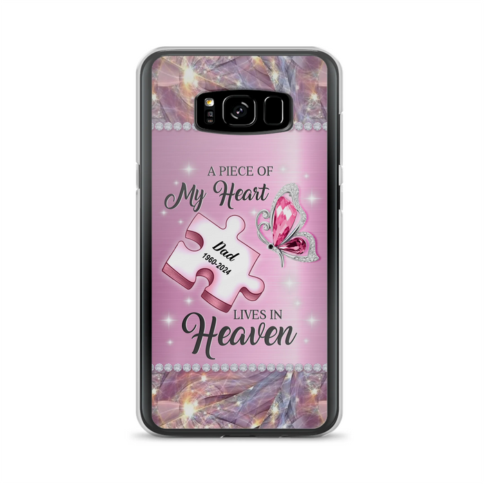 Custom Personalized Memorial Piece Phone Case - Memorial Gift Idea for Father's Day - A Piece Of My Heart Lives In Heaven - Case for iPhone/ Samsung