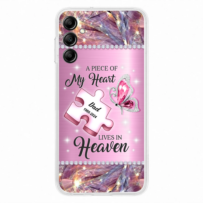 Custom Personalized Memorial Piece Phone Case - Memorial Gift Idea for Father's Day - A Piece Of My Heart Lives In Heaven - Case for iPhone/ Samsung