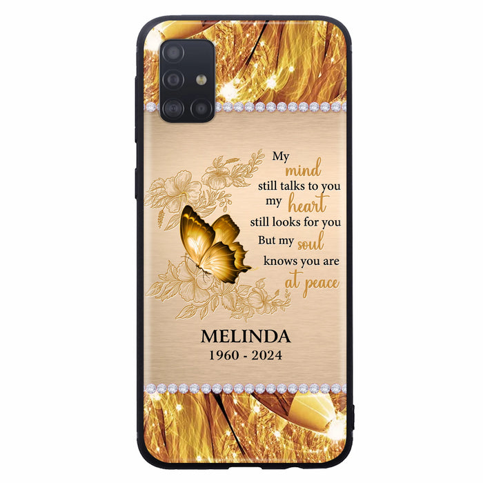 Custom Personalized Memorial Butterfly Phone Case - Memorial Gift Idea - My Mind Still Talks To You - Case for iPhone/Samsung