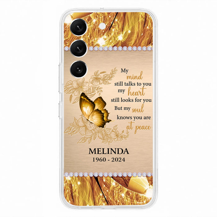 Custom Personalized Memorial Butterfly Phone Case - Memorial Gift Idea - My Mind Still Talks To You - Case for iPhone/Samsung