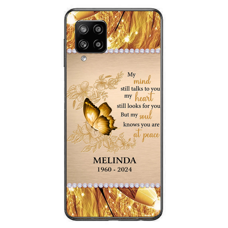 Custom Personalized Memorial Butterfly Phone Case - Memorial Gift Idea - My Mind Still Talks To You - Case for iPhone/Samsung