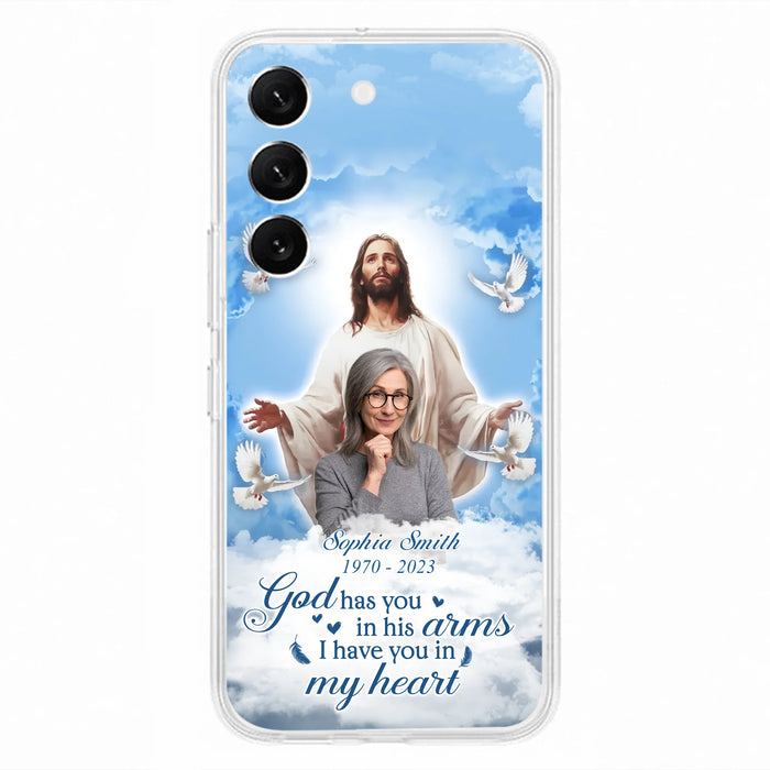Custom Personalized Memorial Photo Phone Case - Memorial Gift Idea for Mother's Day/Father's Day - God Has You In His Arms I Have You In My Heart - Case for iPhone/Samsung