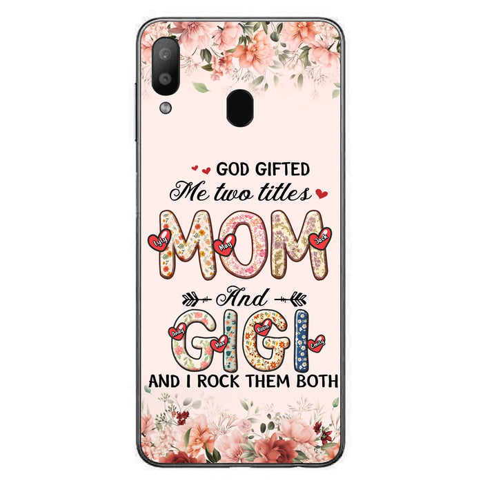 Custom Personalized Grandma Phone Case - Upto 7 Kids & 7 Grandkids - Mother's Day Gift Idea for Grandma/Mom - God Gifted Me Two Titles - Case for iPhone/Samsung