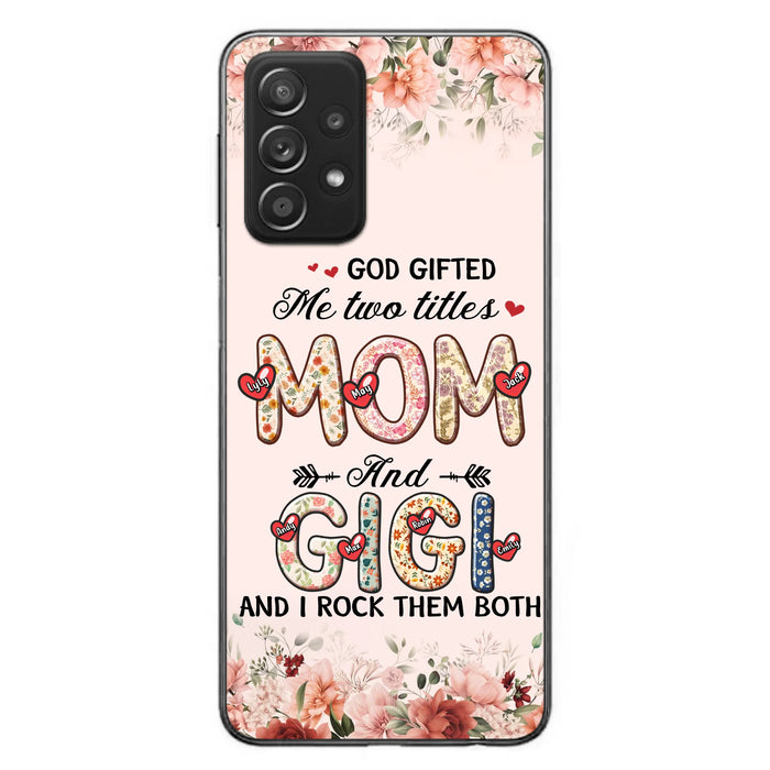 Custom Personalized Grandma Phone Case - Upto 7 Kids & 7 Grandkids - Mother's Day Gift Idea for Grandma/Mom - God Gifted Me Two Titles - Case for iPhone/Samsung