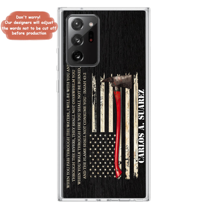 Custom Personalized Firefighter Phone Case - Father's Day Gift Idea for Firefighter - When You Pass Through The Waters I Will Be With You - Case for iPhone/Samsung