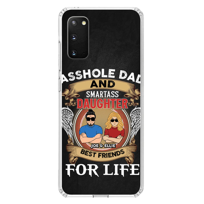 Personalized Dad/Mom And Daughter/Son Phone Case - Gift Idea For Father's Day/Mother's Day From Daughter/Son - Asshole Dad And Smartass Daughter  - Cases For Samsung/iPhone