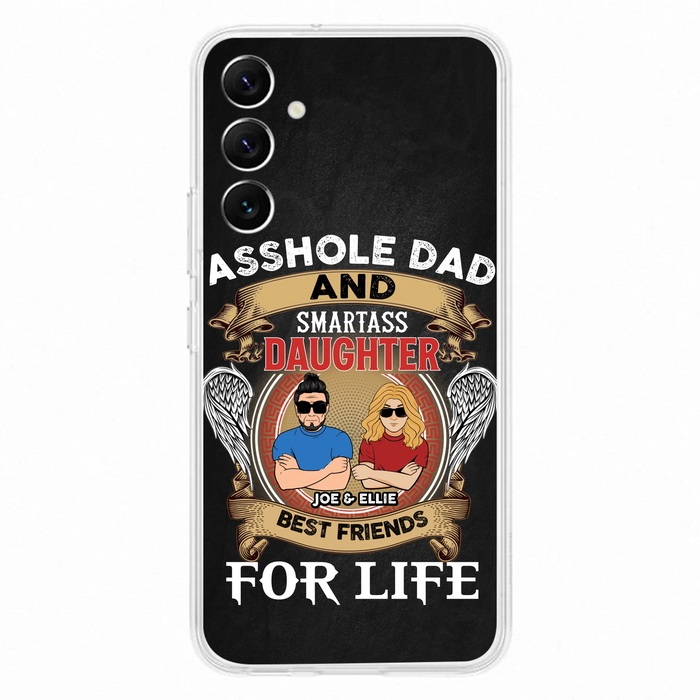Personalized Dad/Mom And Daughter/Son Phone Case - Gift Idea For Father's Day/Mother's Day From Daughter/Son - Asshole Dad And Smartass Daughter  - Cases For Samsung/iPhone
